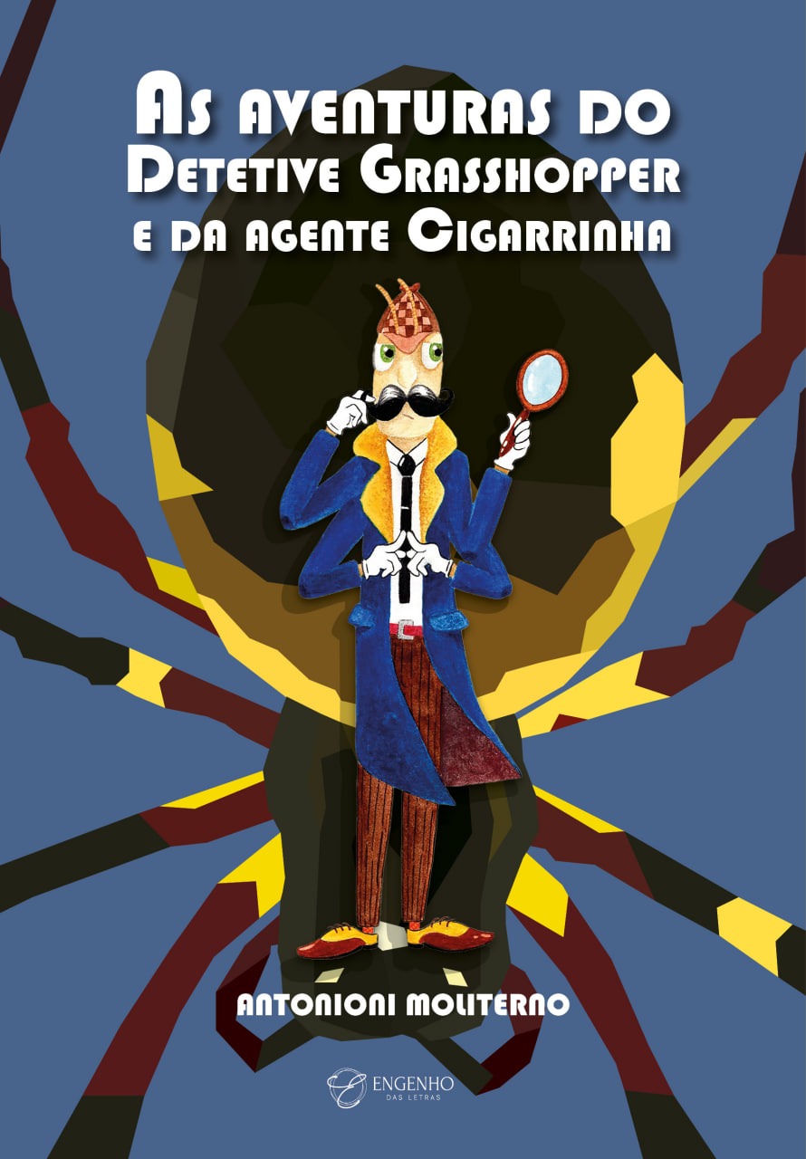 As aventuras do Detetive Grasshopper e da agente Cigarrinha